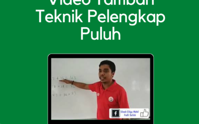 Video Tambah Teknik Pelengkap Puluh Oleh Cikgu Mohd Fadli Salleh