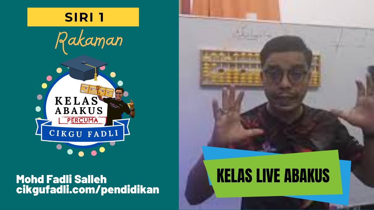 Kelas Abakus Percuma Cikgu Fadli (Siri 1) - Cikgu Mohd Fadli Salleh Online