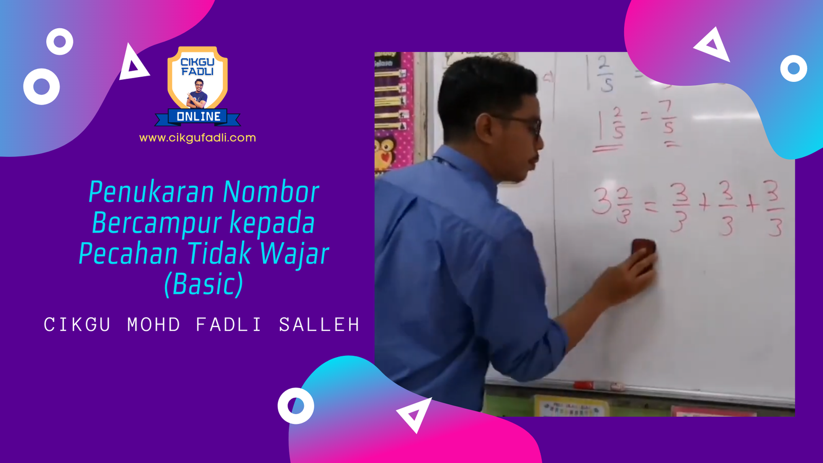 Penukaran Nombor Bercampur kepada Pecahan Tidak Wajar (Basic)  Cikgu