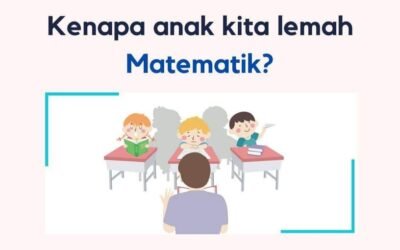 LIMA SEBAB Kenapa anak kita lemah Matematik musim PDPR