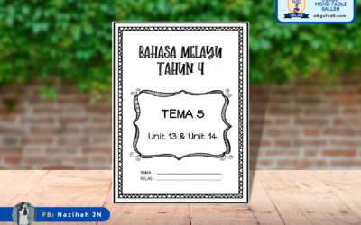 Bahasa Melayu Tahun 4: Tema 5 (Unit 13 dan 14)