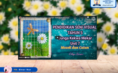 Pendidikan Seni Visual Tahun 5 Tajuk : Bunga Kekwa Mekar (Mozek dan Catan)