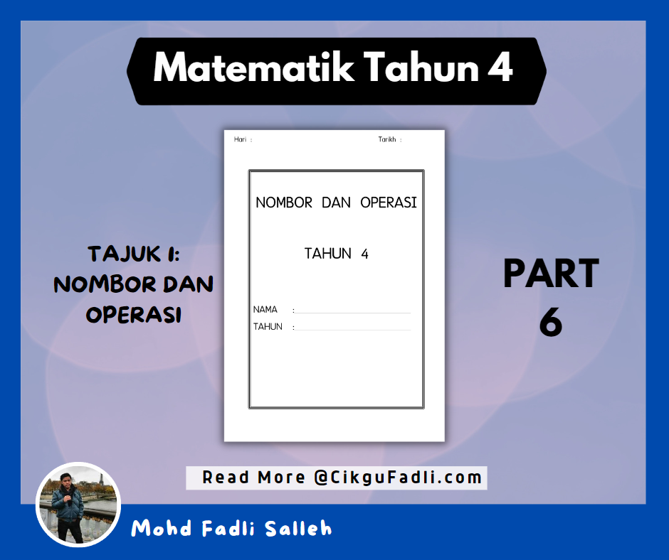 Latihan Matematik Tahun 4 Tajuk Nombor dan Operasi (Part 6)  Cikgu