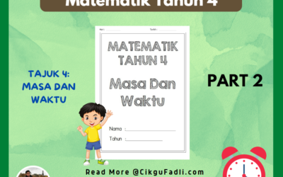 Latihan Matematik Tahun 4 Tajuk Masa dan Waktu (Part 2)