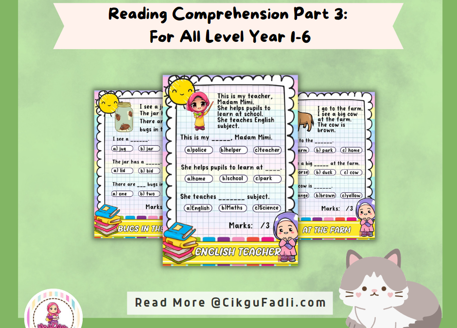Reading Comprehension Part 3: For All Level Year 1-6