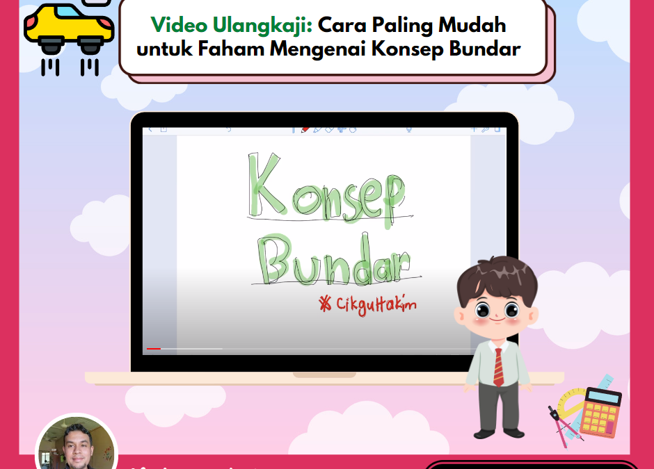 Video Ulangkaji: Cara Paling Mudah untuk Faham Mengenai Konsep Bundar