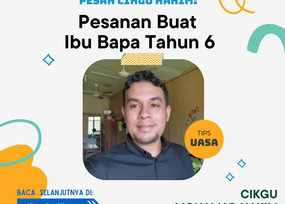 Pesanan Buat Ibu Bapa Tahun 6