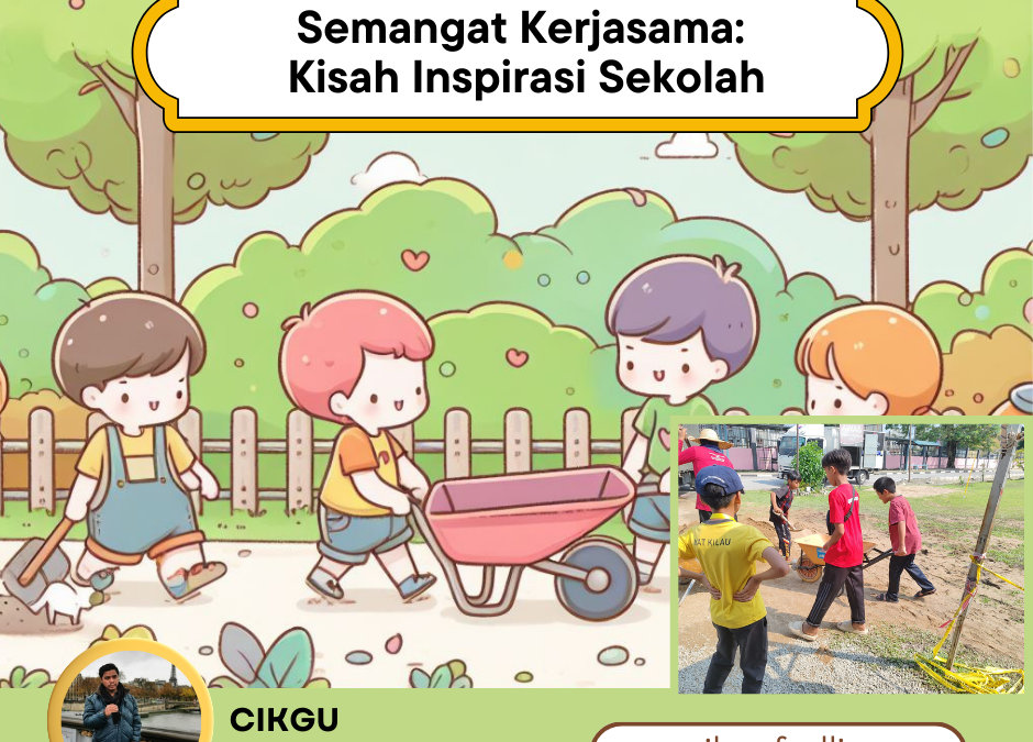 Semangat Kerjasama: Kisah Inspirasi Sekolah