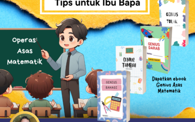 Kuasai Operasi Asas: Tips untuk Ibu Bapa