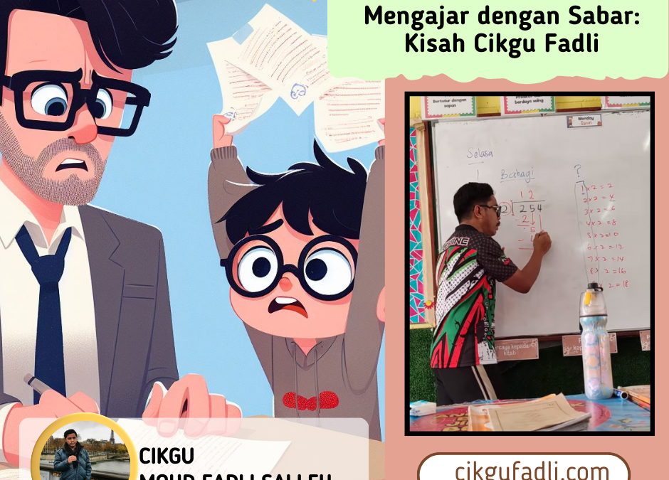 Mengajar dengan Sabar: Kisah Cikgu Fadli