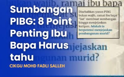 Sumbangan PIBG: 8 Point Penting Ibu Bapa Harus tahu