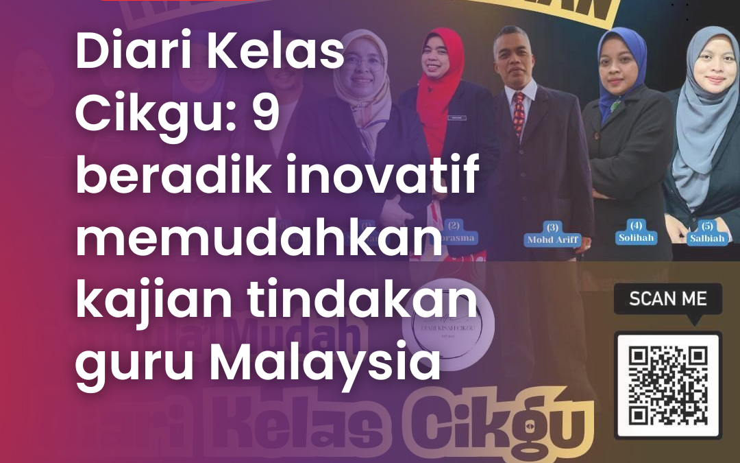 Diari Kelas Cikgu: Mudahkan Kajian Tindakan Guru