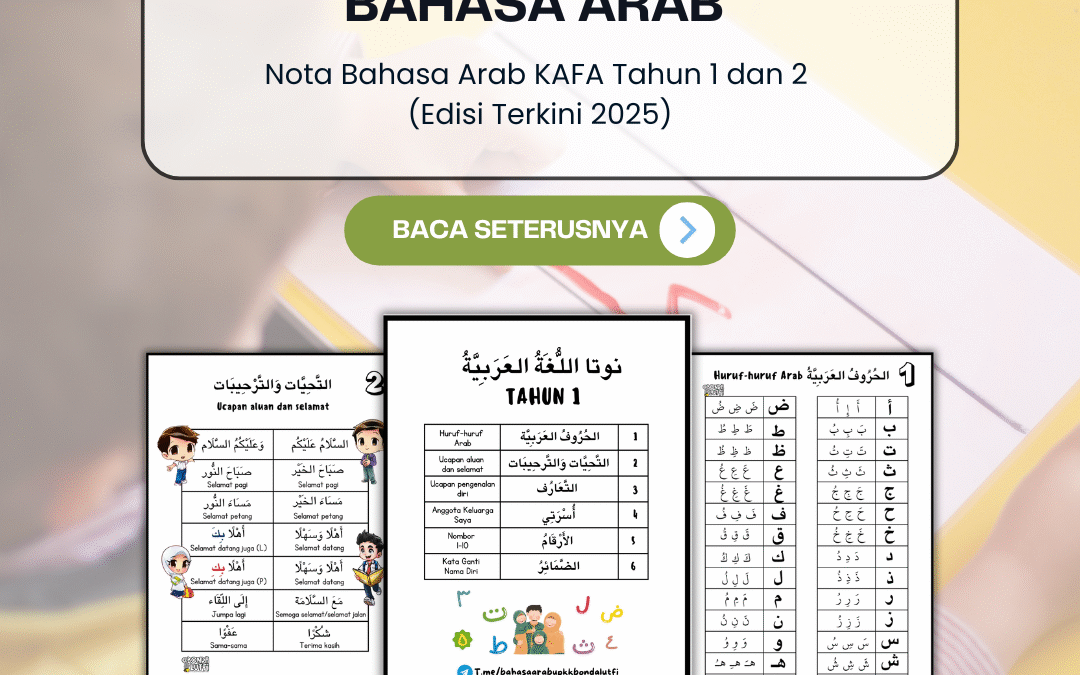Nota Bahasa Arab KAFA Tahun 1 dan 2 (Edisi Terkini 2025)
