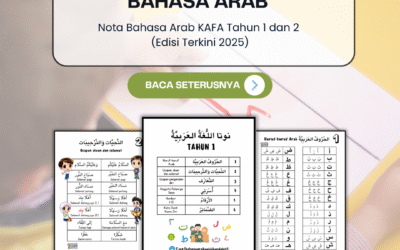 Nota Bahasa Arab KAFA Tahun 1 dan 2 (Edisi Terkini 2025)