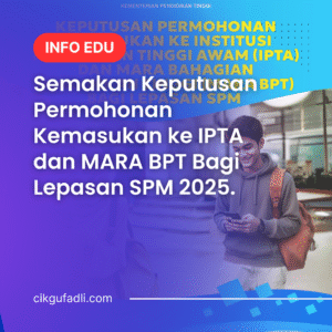 Keputusan Permohonan Kemasukan ke IPTA dan MARA BPT