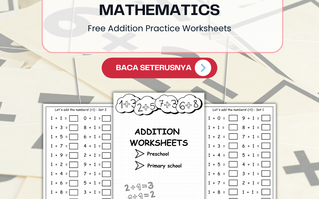 Addition Practice Worksheets by Noorain Awang Jusoh (28 Pages PDF)