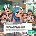 Poster isu mangsa buli terpaksa berpindah sekolah