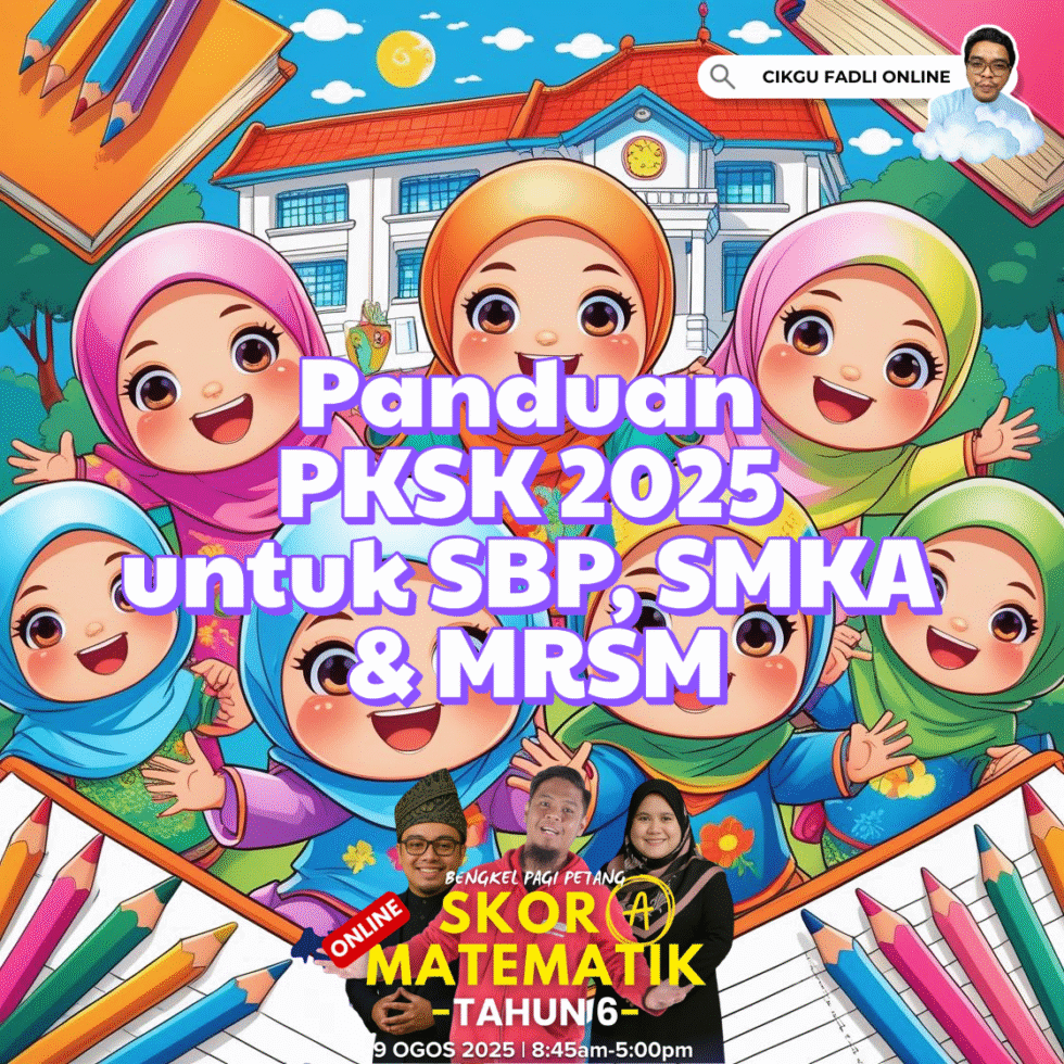 Panduan PKSK 2025 untuk SBP, SMKA & MRSM