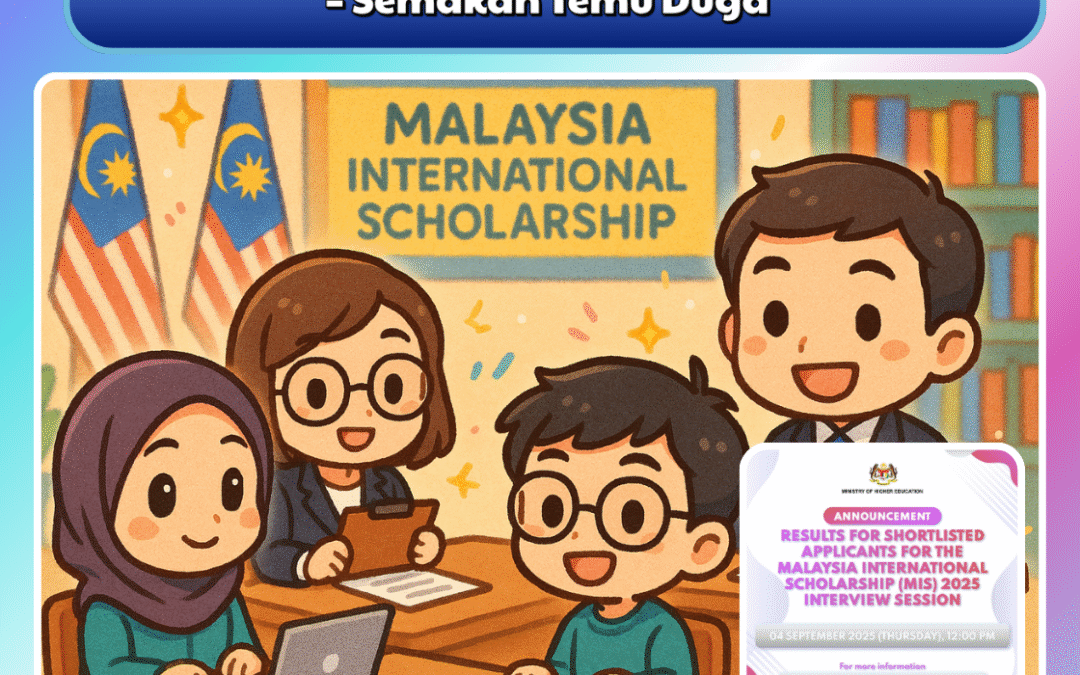 Malaysia International Scholarship (MIS) 2025 – Semakan Temu Duga