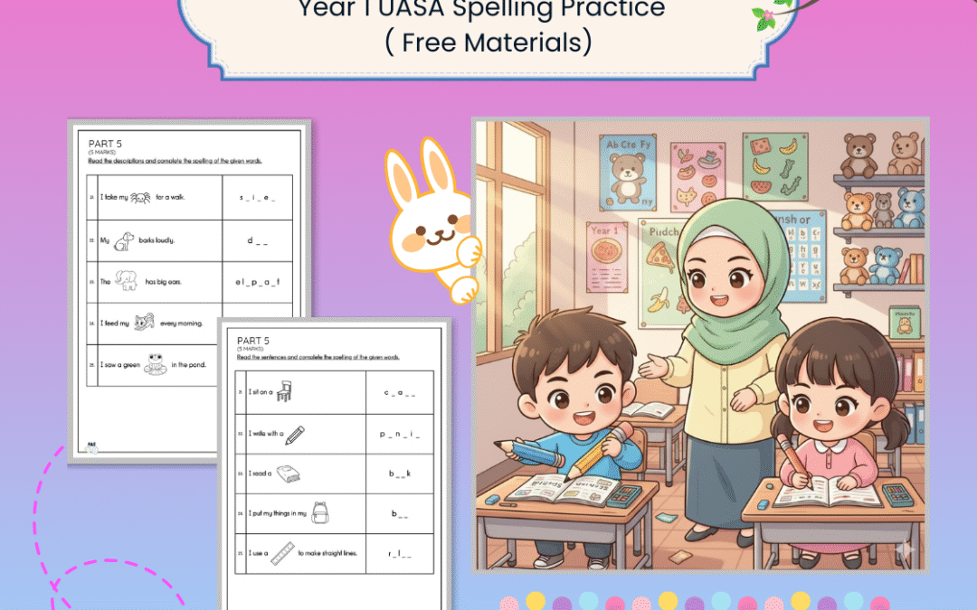 Year 1 UASA Spelling Practice – Cikgu A&S Materials
