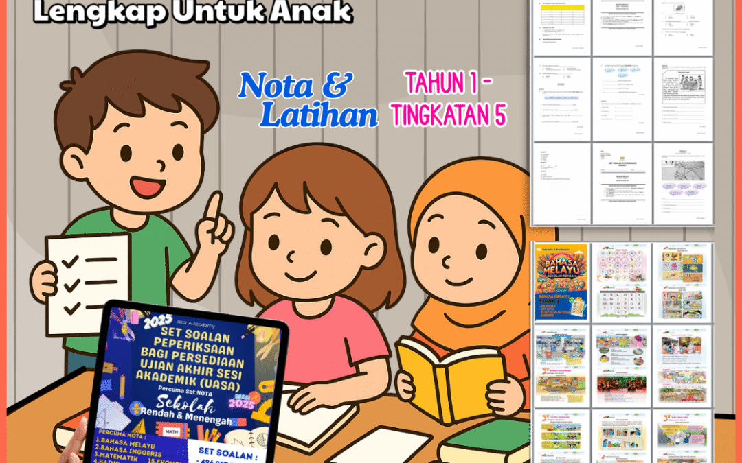 Set Nota & Soalan Peperiksaan Lengkap Untuk Anak