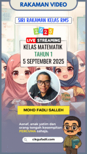 Rakaman Kelas Matematik Tahun 1 – 5 September 2025