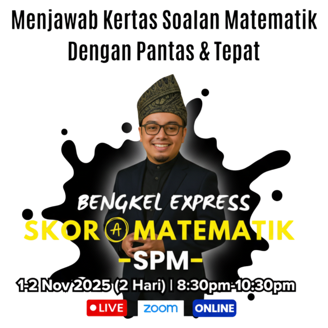 Daftar Bengkel Express Matematik SPM 2025 Daftar Bengkel Express Matematik SPM 2025