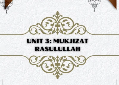 Tajuk Unit 3 Mukjizat Rasulullah