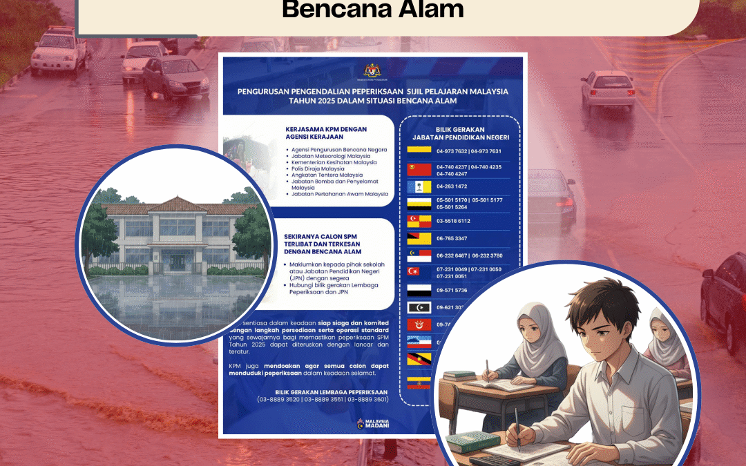 Pengurusan SPM 2025 Dalam Situasi Bencana Alam