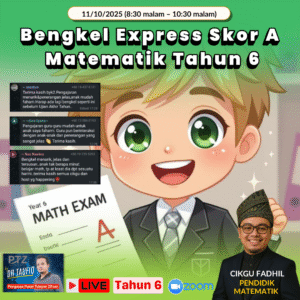 Poster Bengkel Express Skor A Matematik Tahun 6 (11 Okt 2025)