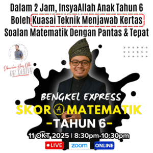 BENGKEL EXPRESS SKOR A MATEMATIK TAHUN 6