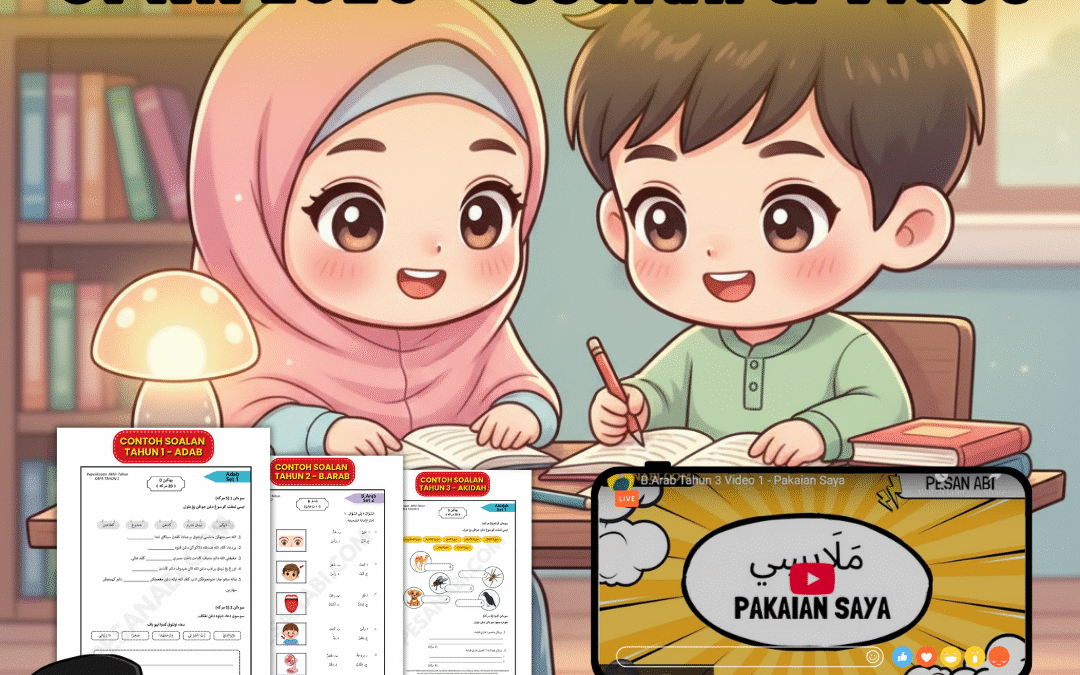 Persediaan Anak Hadapi UPKK 2025 – Soalan & Video