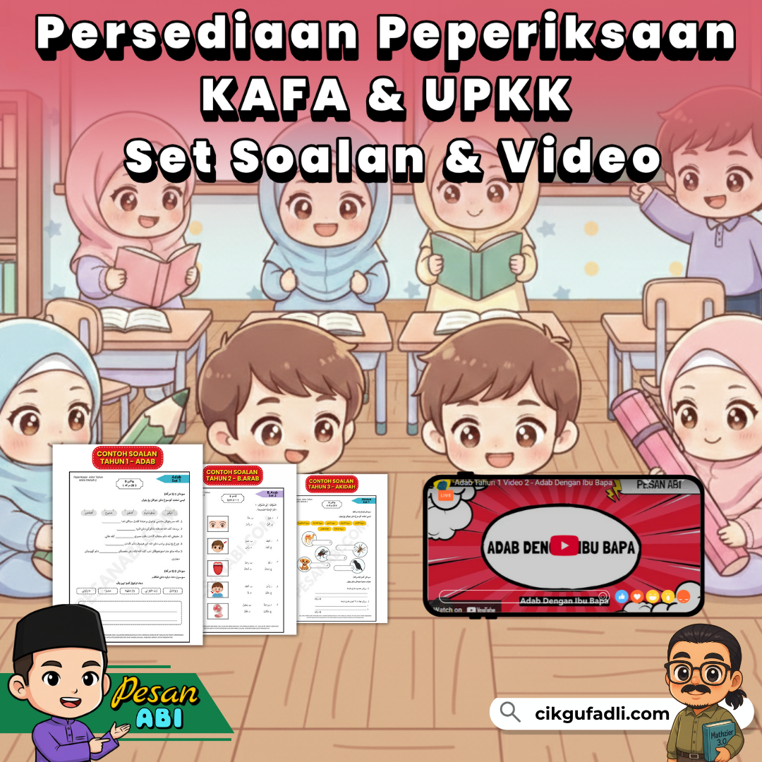 Bahan Persediaan Peperiksaan KAFA & UPKK Tahun 1–5 Bahan Persediaan Peperiksaan KAFA & UPKK Tahun 1–5