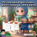 Poster promosi Peperiksaan Akhir Tahun & UPKK KAFA
