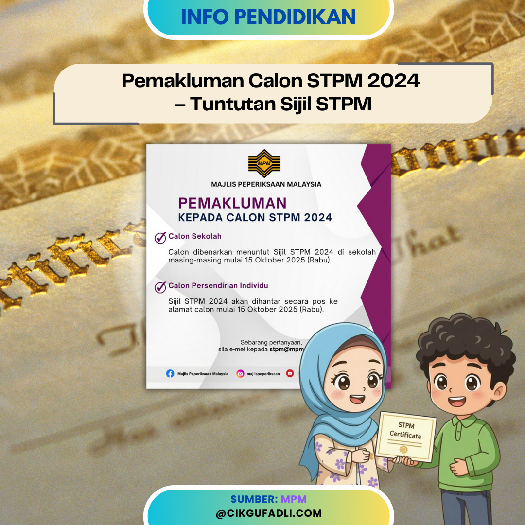 Pemakluman Calon STPM 2024 – Tuntutan Sijil STPM