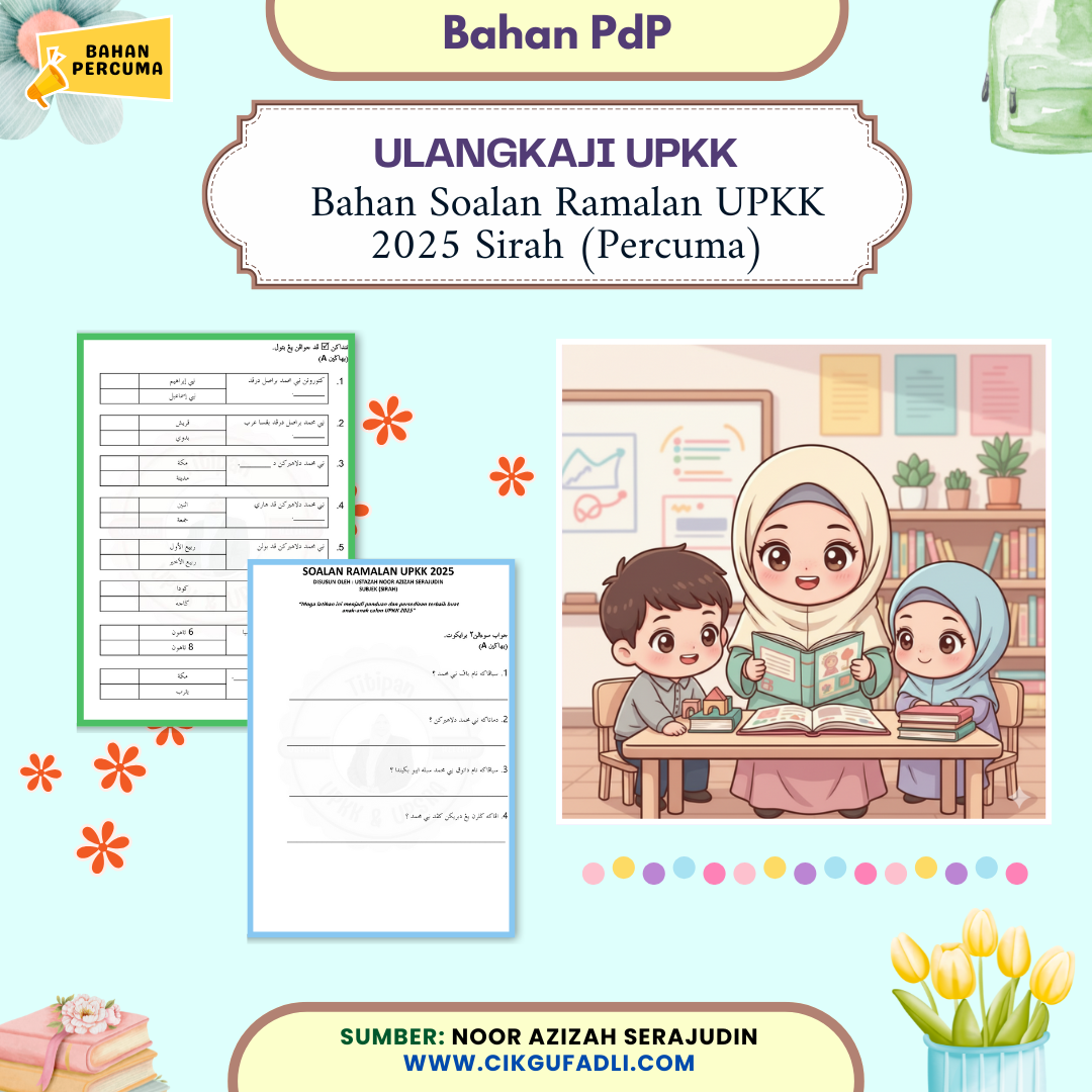 Poster Bahan Soalan Ramalan UPKK 2025 Sirah percuma oleh Ustazah Noor Azizah untuk ulang kaji kelas live. Poster Bahan Soalan Ramalan UPKK 2025 Sirah percuma oleh Ustazah Noor Azizah untuk ulang kaji kelas live.