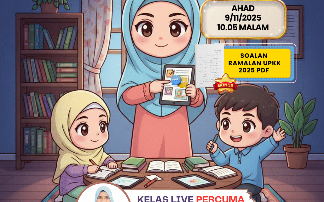 Kelas Live Ramalan Sirah UPKK 2025 Bersama Ustazah Noor Azizah