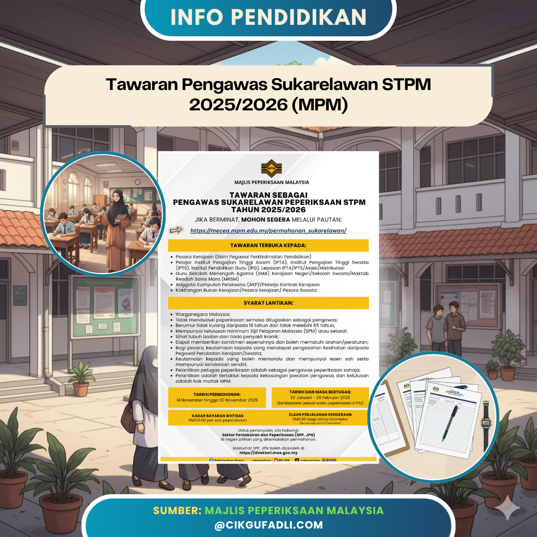 Poster maklumat tawaran pengawas sukarelawan peperiksaan STPM 2025/2026 oleh MPM dengan ilustrasi sekolah, bilik peperiksaan dan bahan peperiksaan