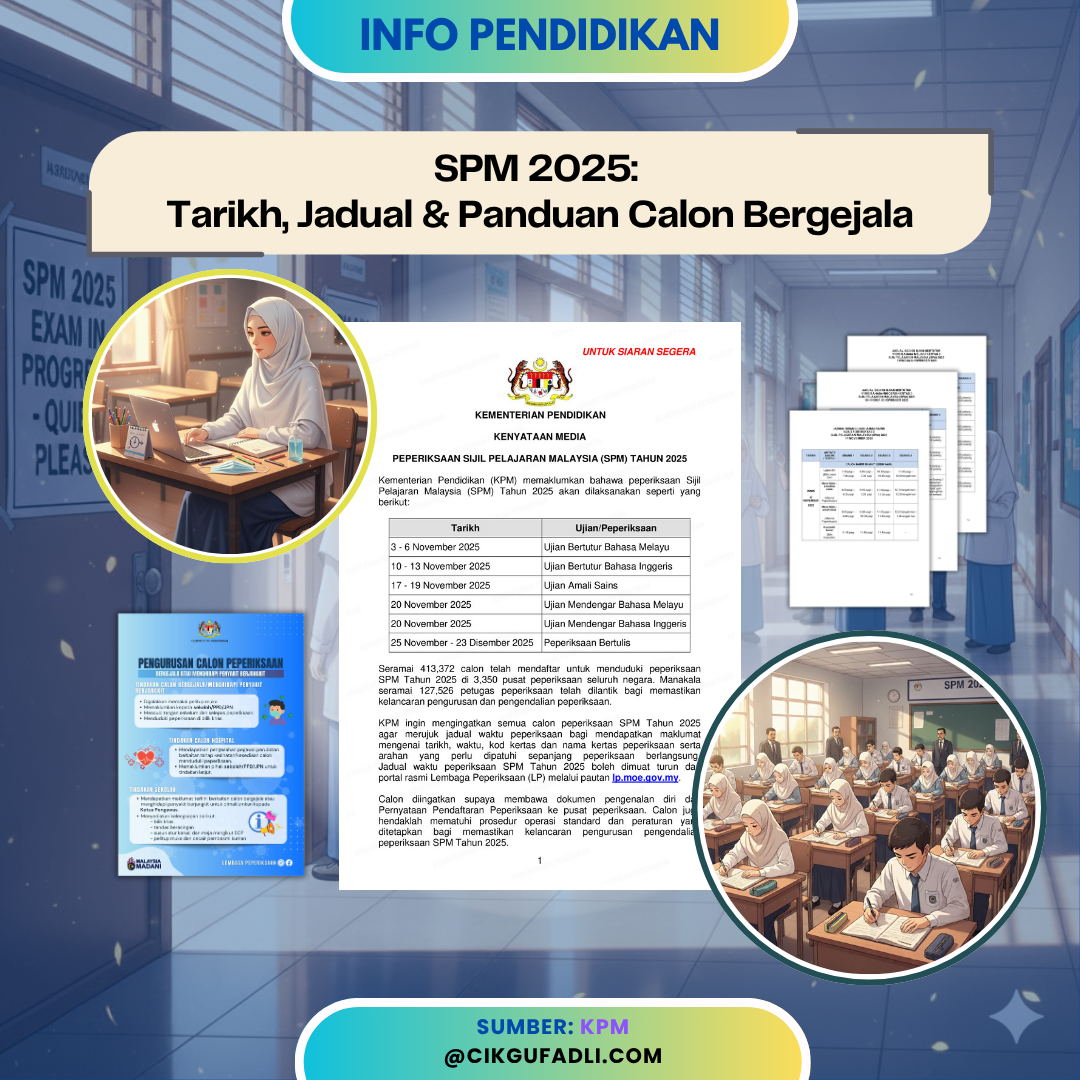 Poster hebahan SPM 2025 KPM memaparkan jadual peperiksaan dan panduan calon bergejala Poster hebahan SPM 2025 KPM memaparkan jadual peperiksaan dan panduan calon bergejala