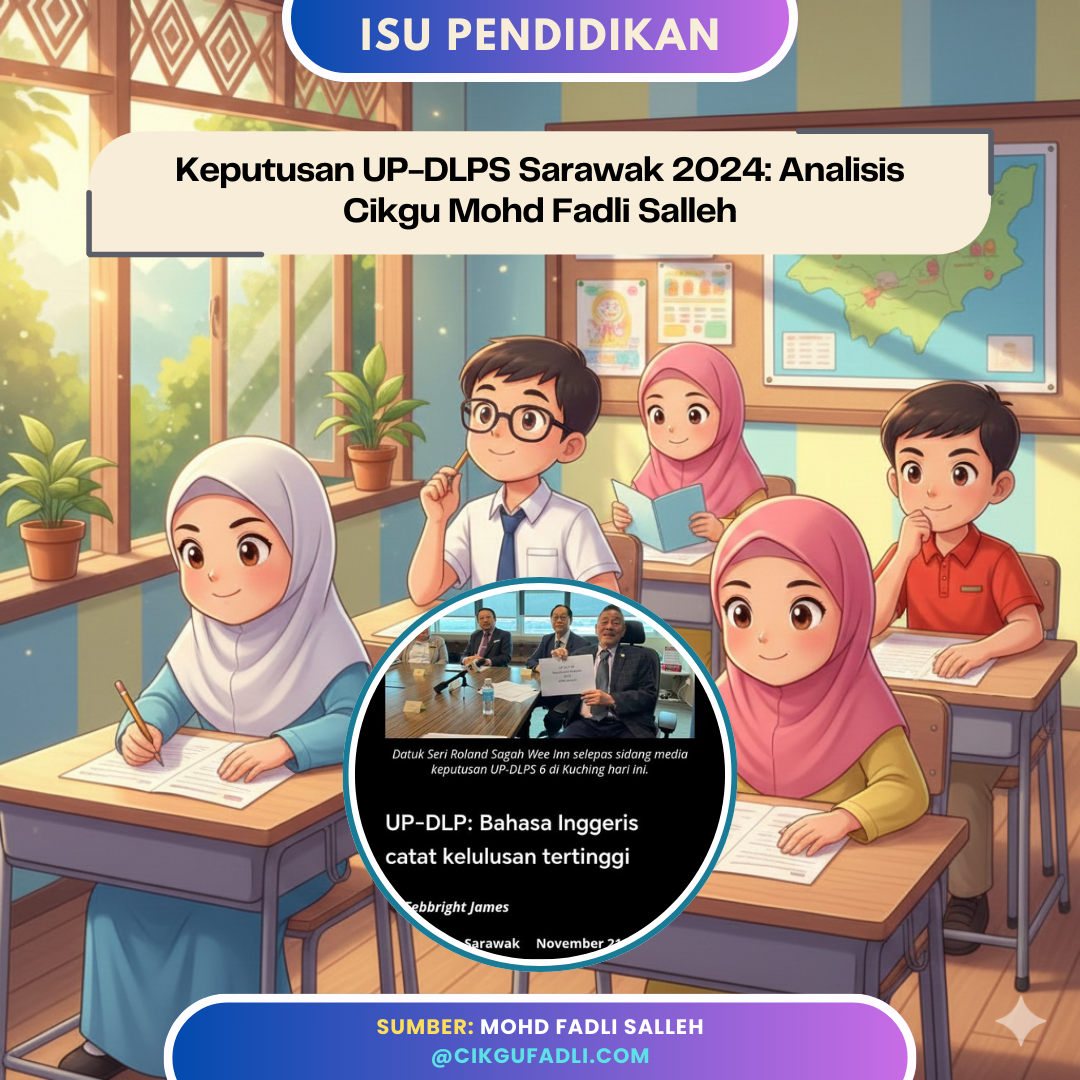 Keputusan UP-DLPS Sarawak 2024 dengan kadar kelulusan English 90.97 Sains 84.71 Matematik 61.01