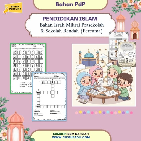 Bahan Israk Mikraj Prasekolah & Sekolah Rendah (Percuma)