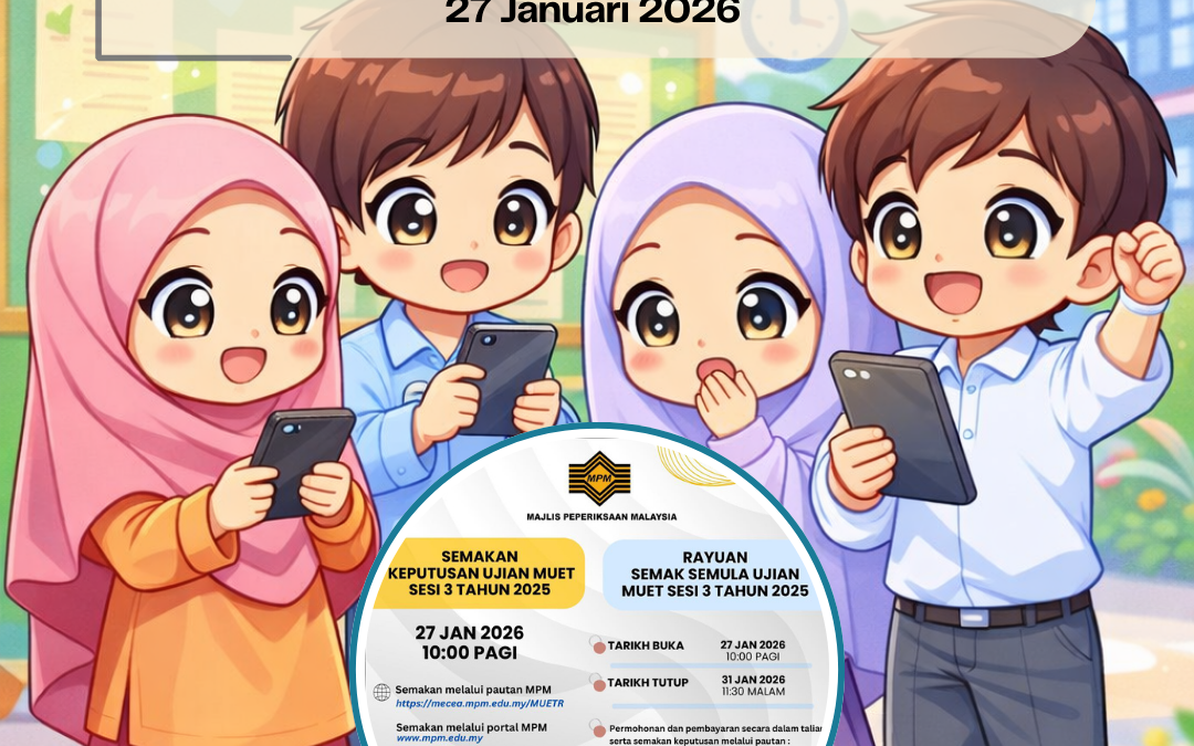Semakan Keputusan MUET Sesi 3 2025 Bermula 27 Januari 2026