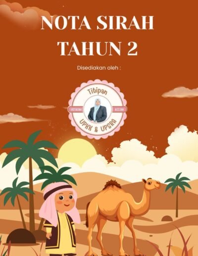 nota sirah tahun 2 kafa upkk bahan pendidikan islam bergambar