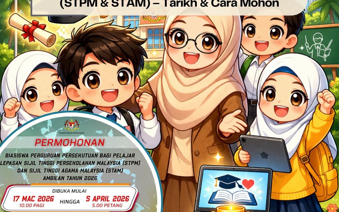 Biasiswa Perguruan Persekutuan 2026 Dibuka (STPM & STAM) – Tarikh & Cara Mohon