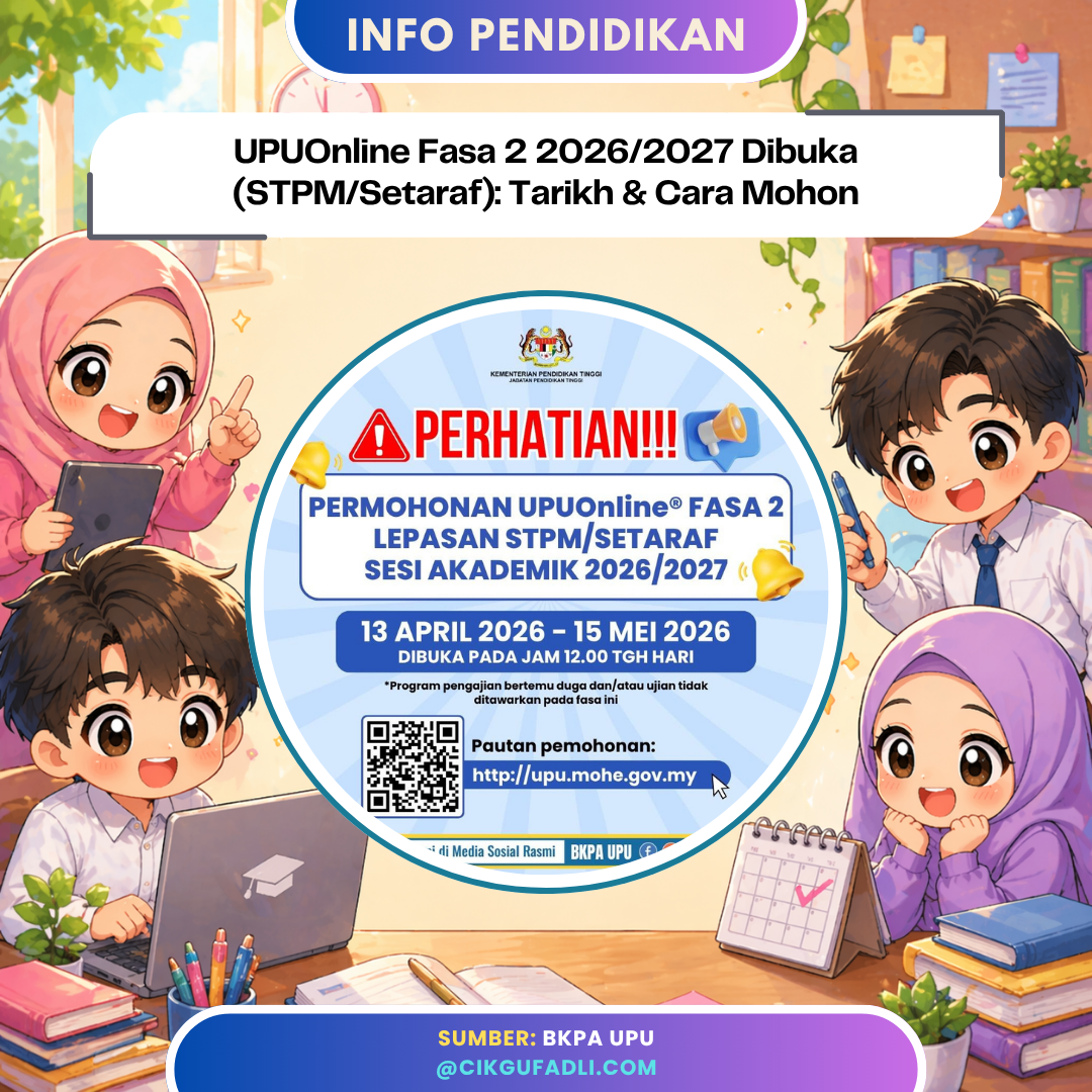 Permohonan UPUOnline Fasa 2 2026 lepasan STPM dibuka 13 April hingga 15 Mei 2026