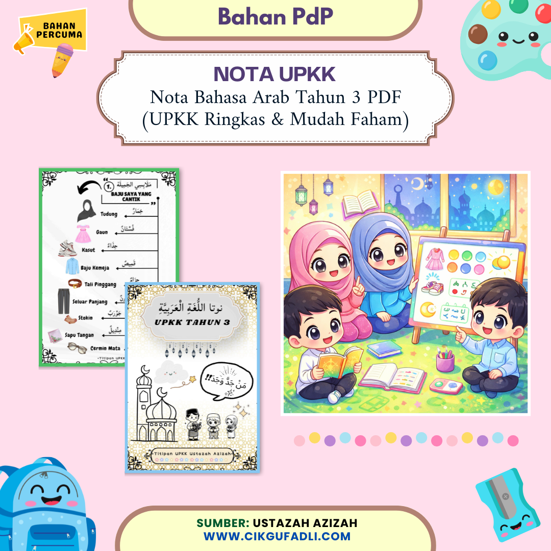 Nota Bahasa Arab Tahun 3 UPKK dalam bentuk infografik ringkas dan mudah faham untuk murid sekolah rendah