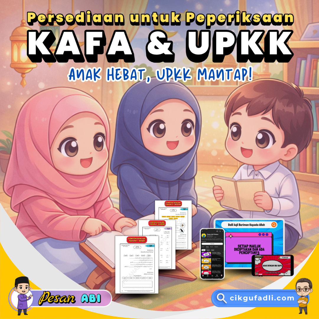 persediaan peperiksaan kafa dan upkk untuk anak dengan latihan soalan dan video pembelajaran