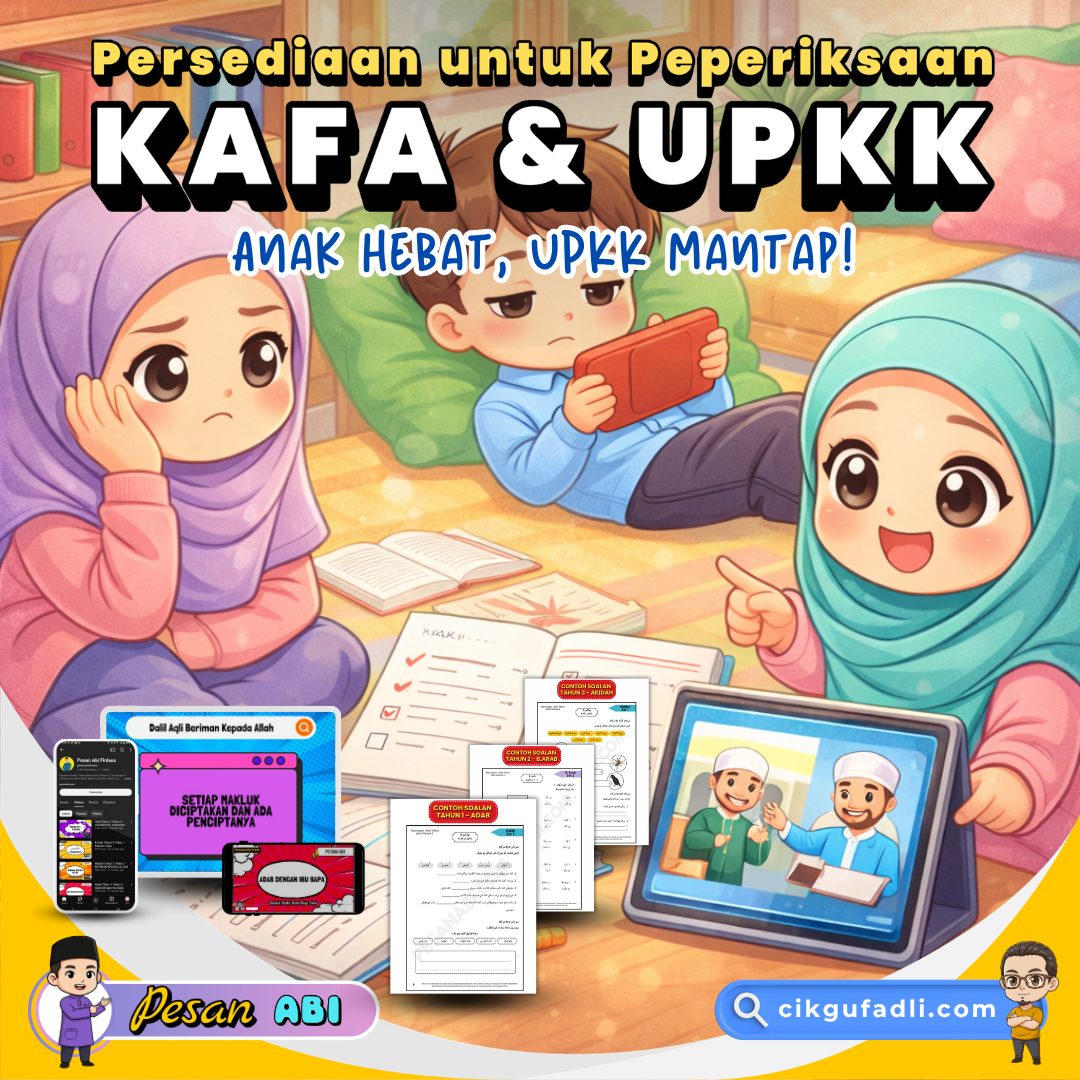persediaan peperiksaan kafa dan upkk menggunakan latihan soalan dan video pembelajaran untuk anak