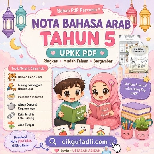Nota Bahasa Arab Tahun 5 UPKK PDF Percuma & Mudah Faham