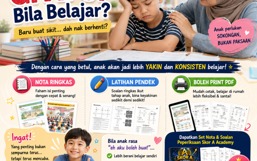 Anak Tak Yakin Belajar? Cuba Cara Ringkas Ini di Rumah